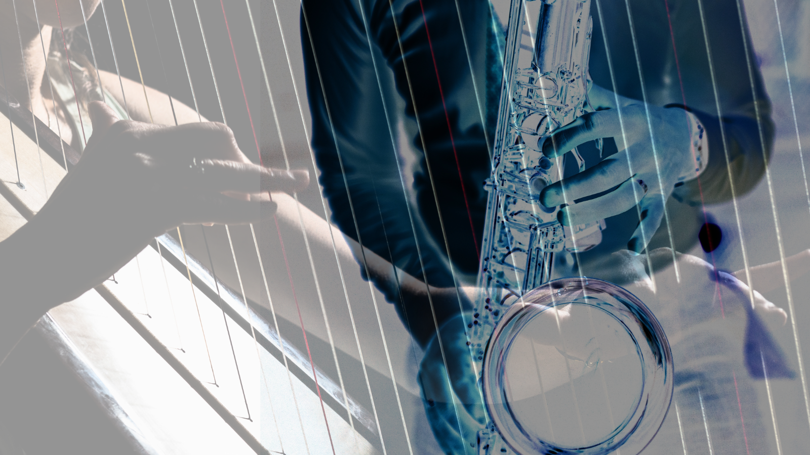 blended photo with harp strings and a blue tinted image of a musician playing the saxophone.