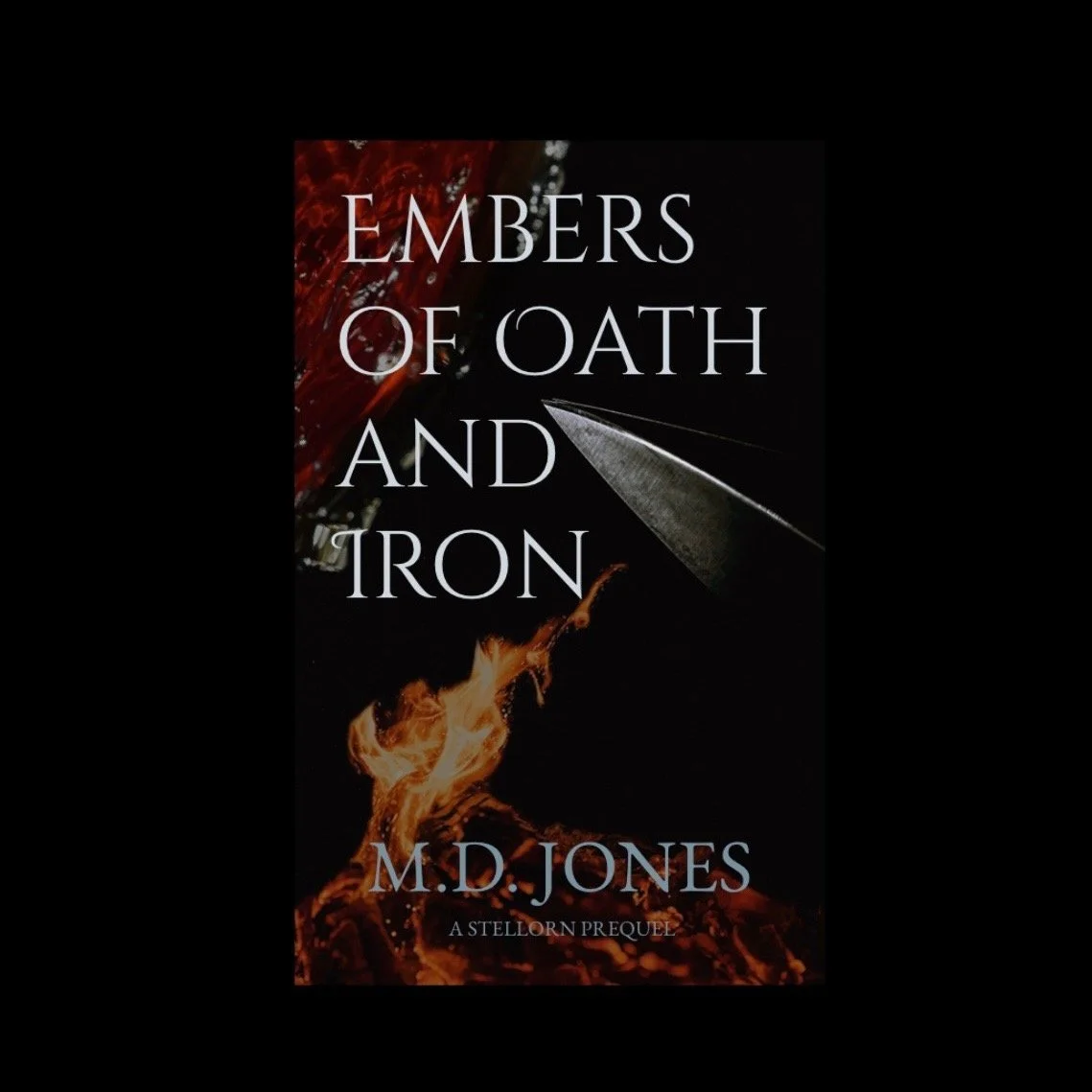 Embers of Oath and Iron: A Stellorn Prequel