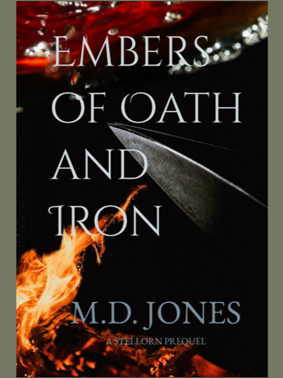 Book cover titled "Embers of Oath and Iron" by M.D. Jones, featuring a dark background with flames and a sword blade.