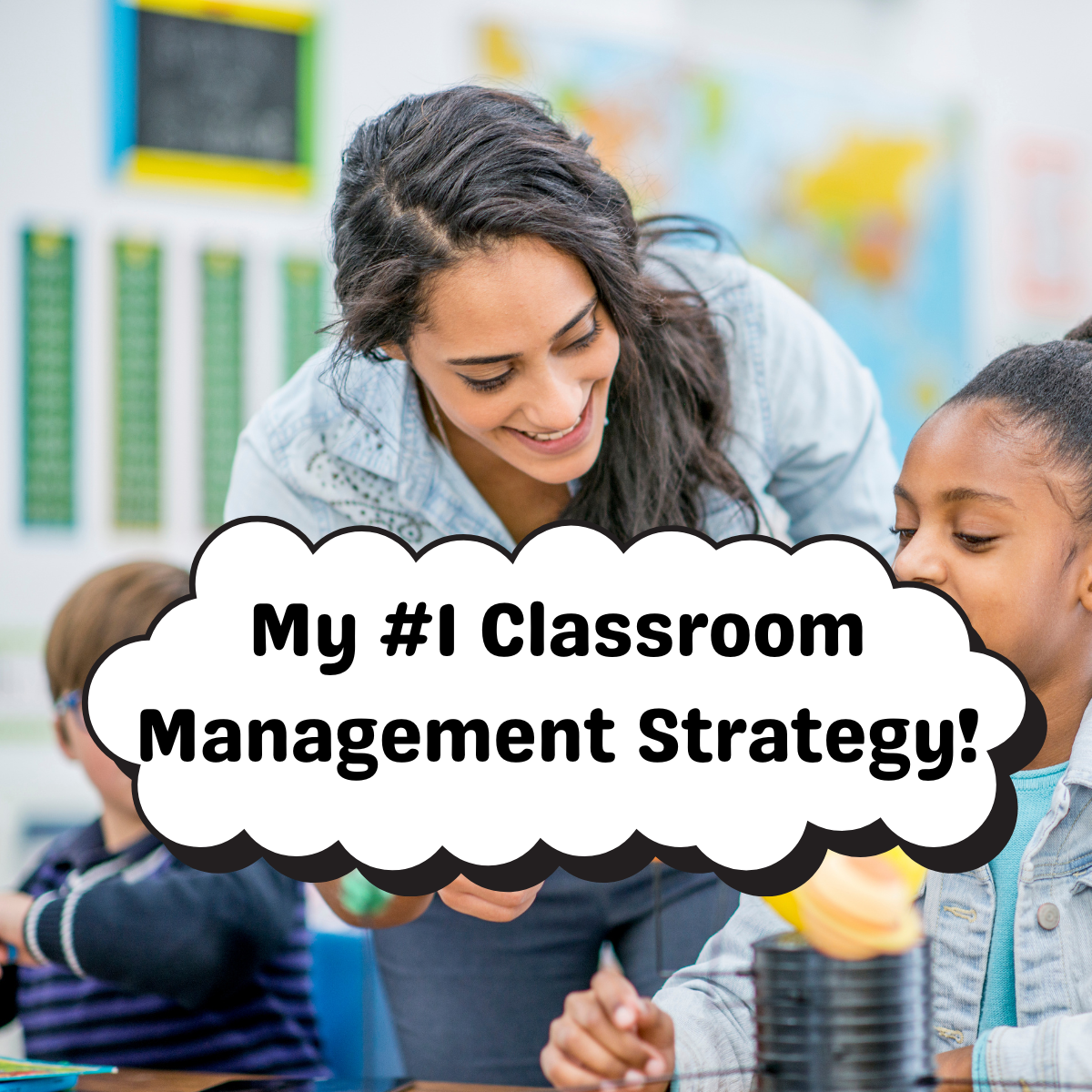 My #1 Classroom Management Strategy