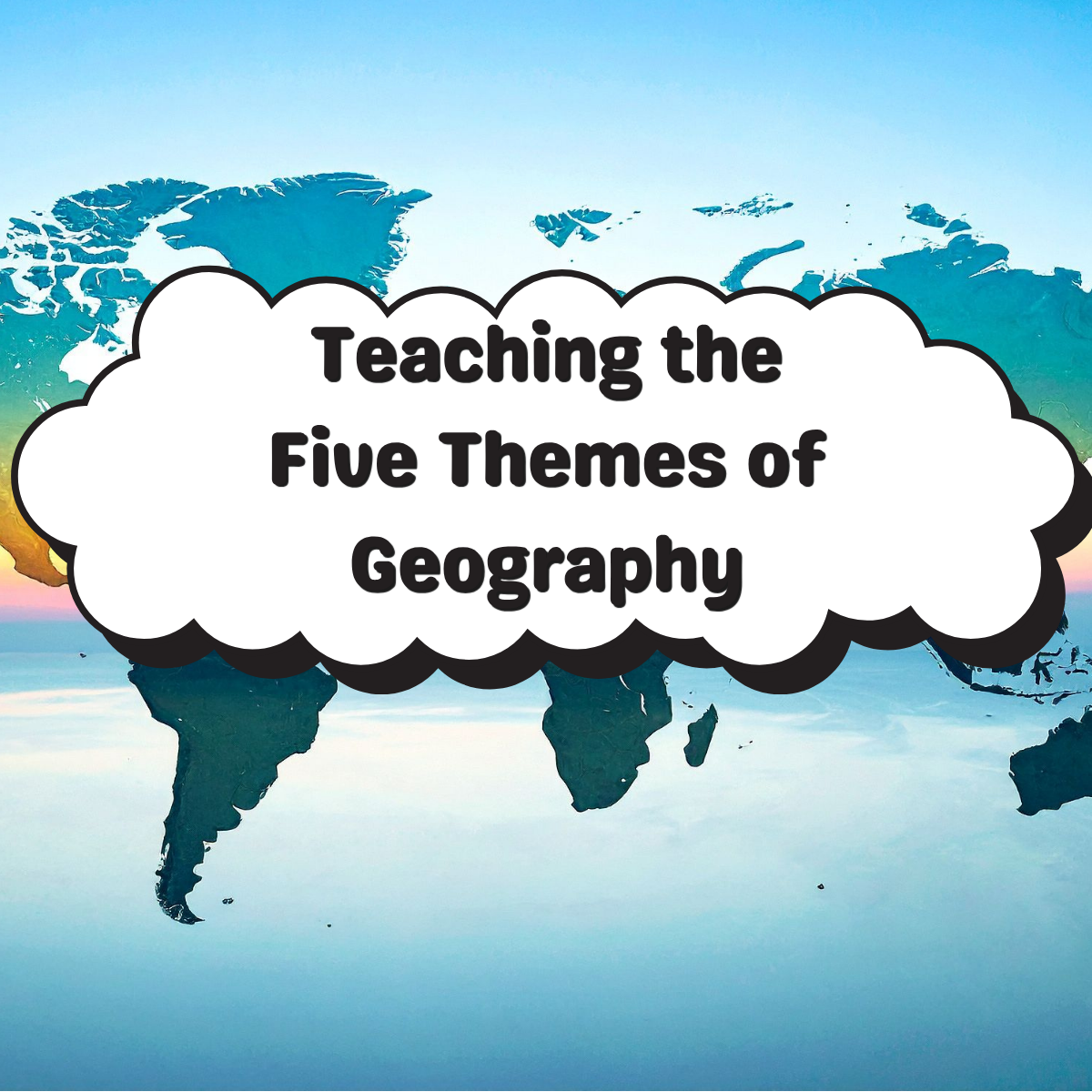 Teaching the 5 Themes of Geography