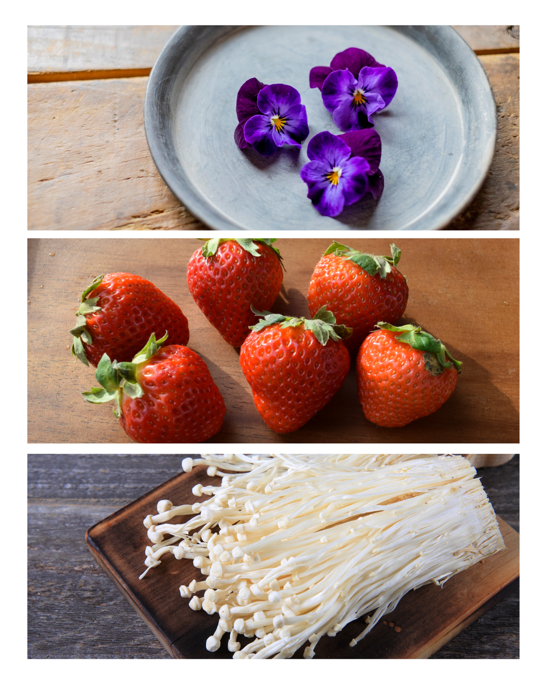 Three edible purple flowers on a silver plate, fresh strawberries on a wooden surface, and enoki mushrooms on a wooden platter.