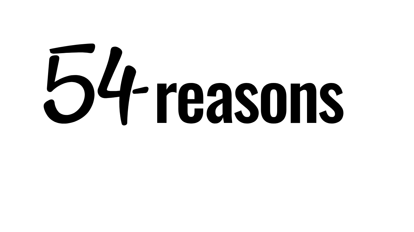 Text reading '54 reasons' in black on a white background.