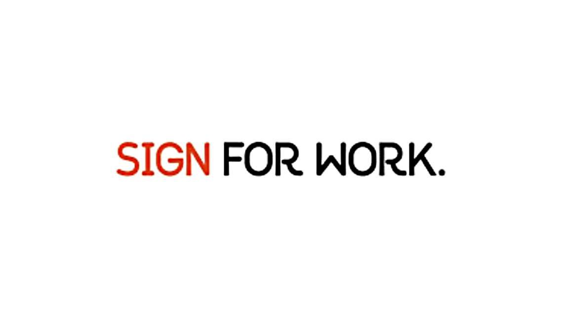 Text reading 'SIGN FOR WORK' with 'SIGN' in red and the rest in black