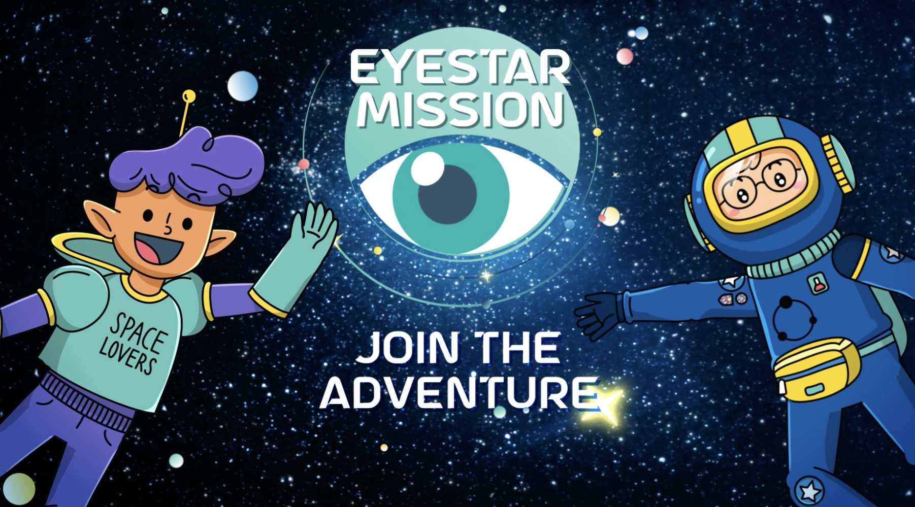 Two cartoon children in space suits floating in space with a starry background. One wears a shirt that says 'Space Lovers' and the other has a helmet with glasses. A large eye graphic with the text 'EYE STAR MISSION' and the phrase 'Join the Adventure' are in the center.
