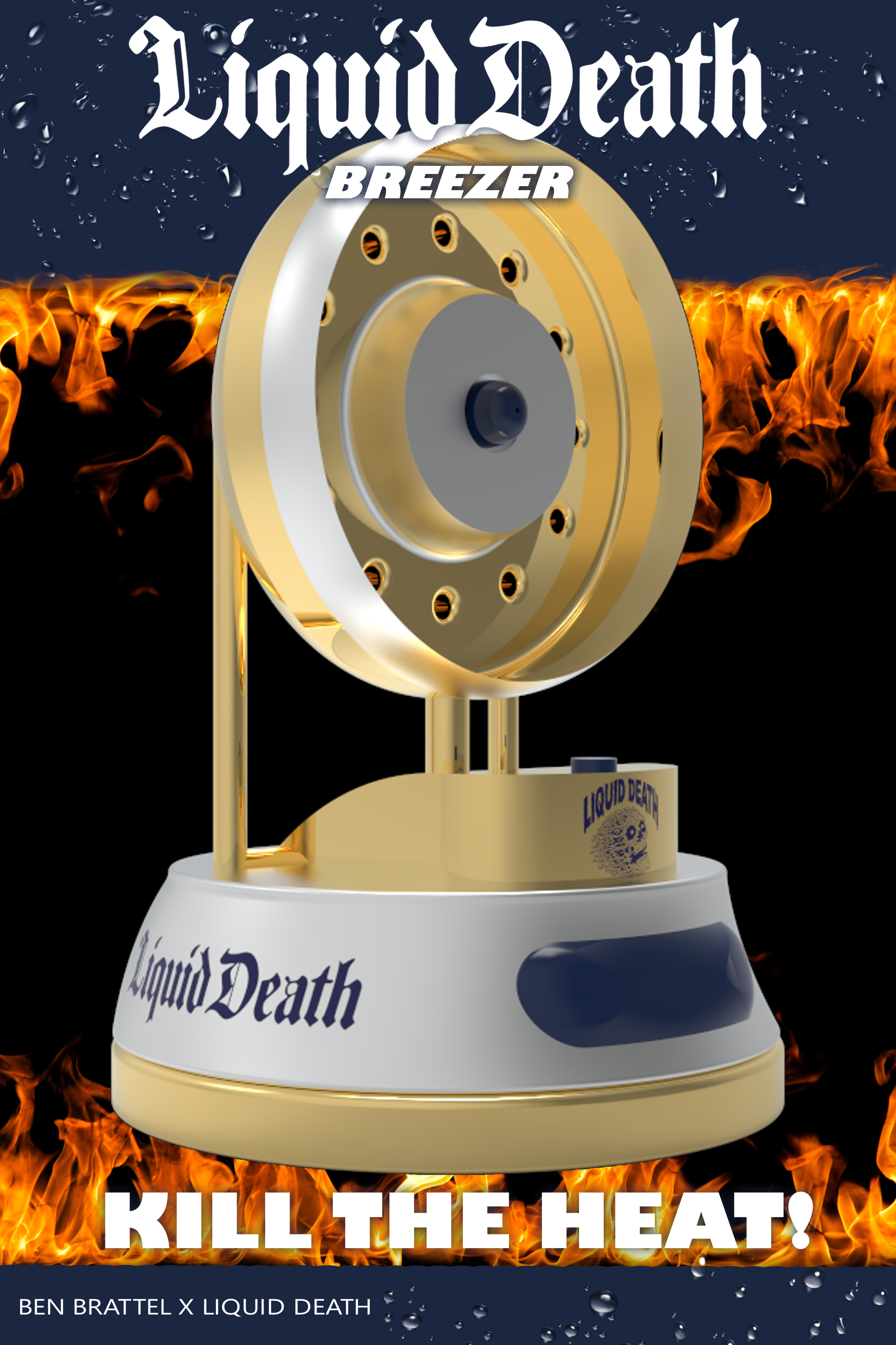 A promotional poster for a product called Liquid Death Breezer. The poster features a gold-colored, vintage-style machine with the words 'Liquid Death' and 'KILL THE HEAT!' in bold white letters. The background is black with flames and water droplets, indicating a cooling or refreshing theme.