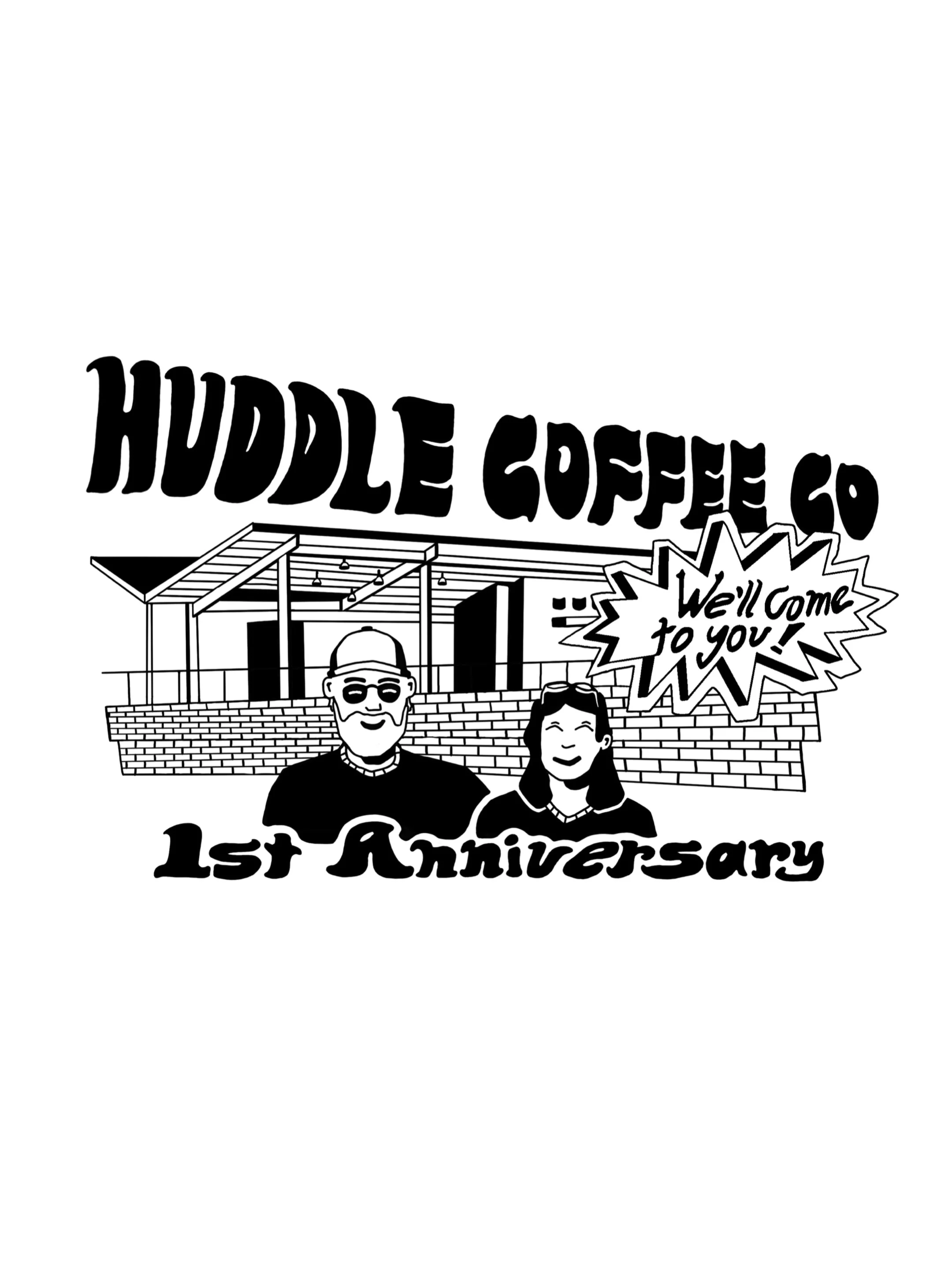 Huddle Coffee Co. 1st Anniversary Shirt