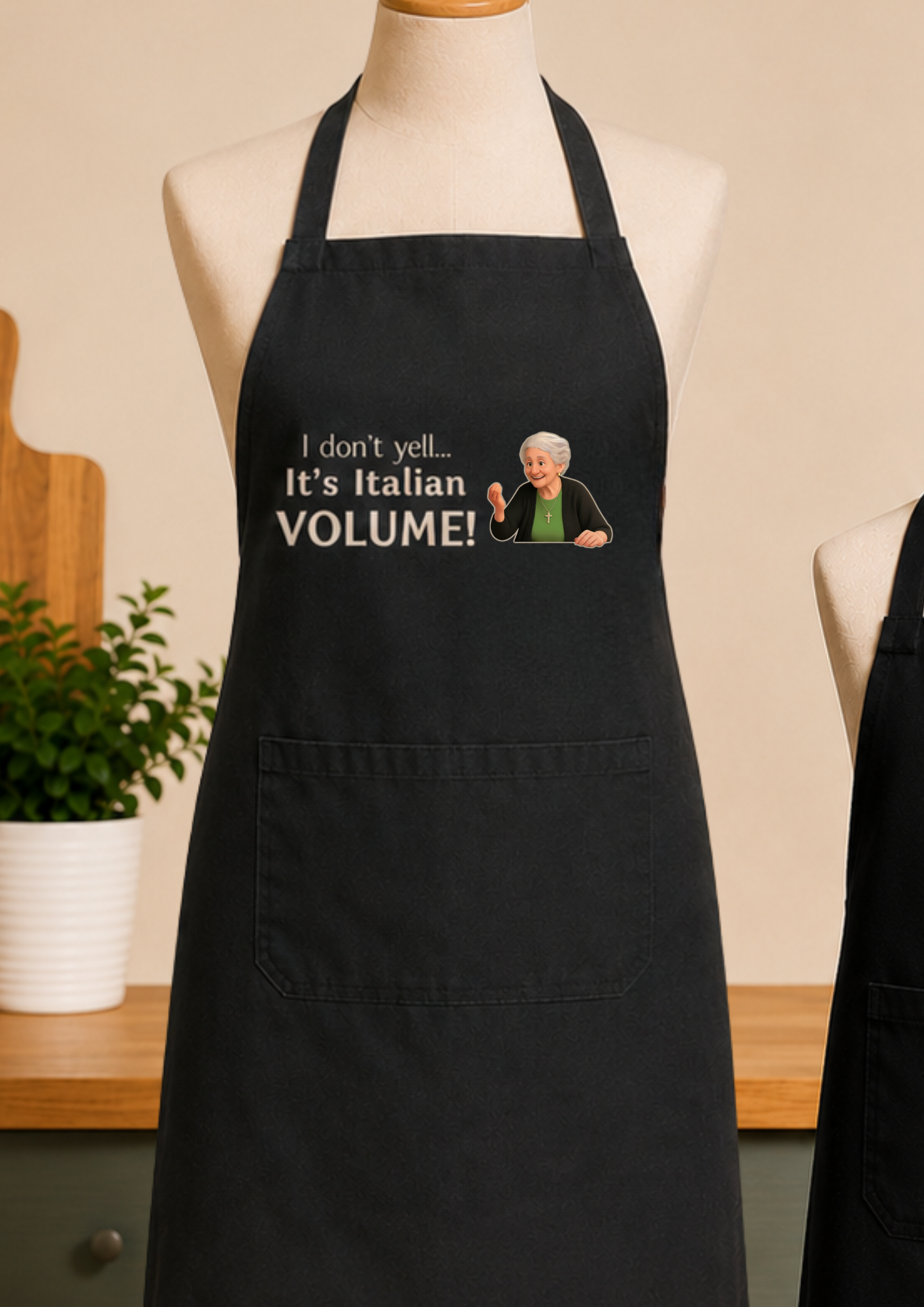 Adults Italian Funny Apron - I don't yell! It's Italian Volume!