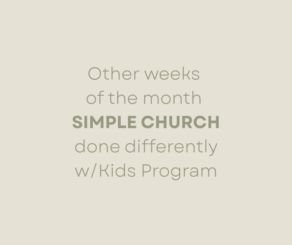 Weekly "Simple Church" Gatherings