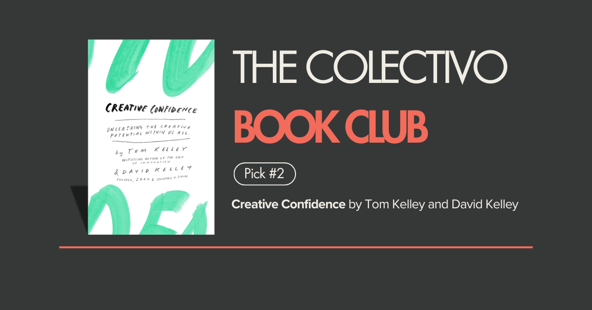 Our Next Pick: Creative Confidence by Tom Kelley and David Kelley