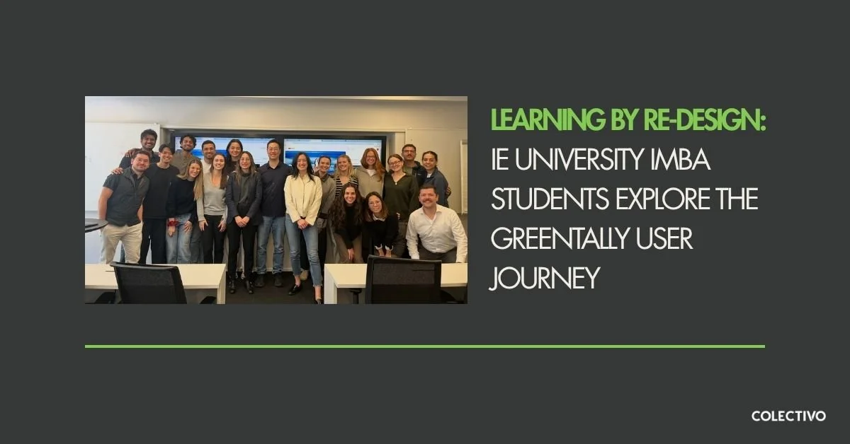 Learning by Re-design: IE University iMBA Students Explore the GreenTally User Journey