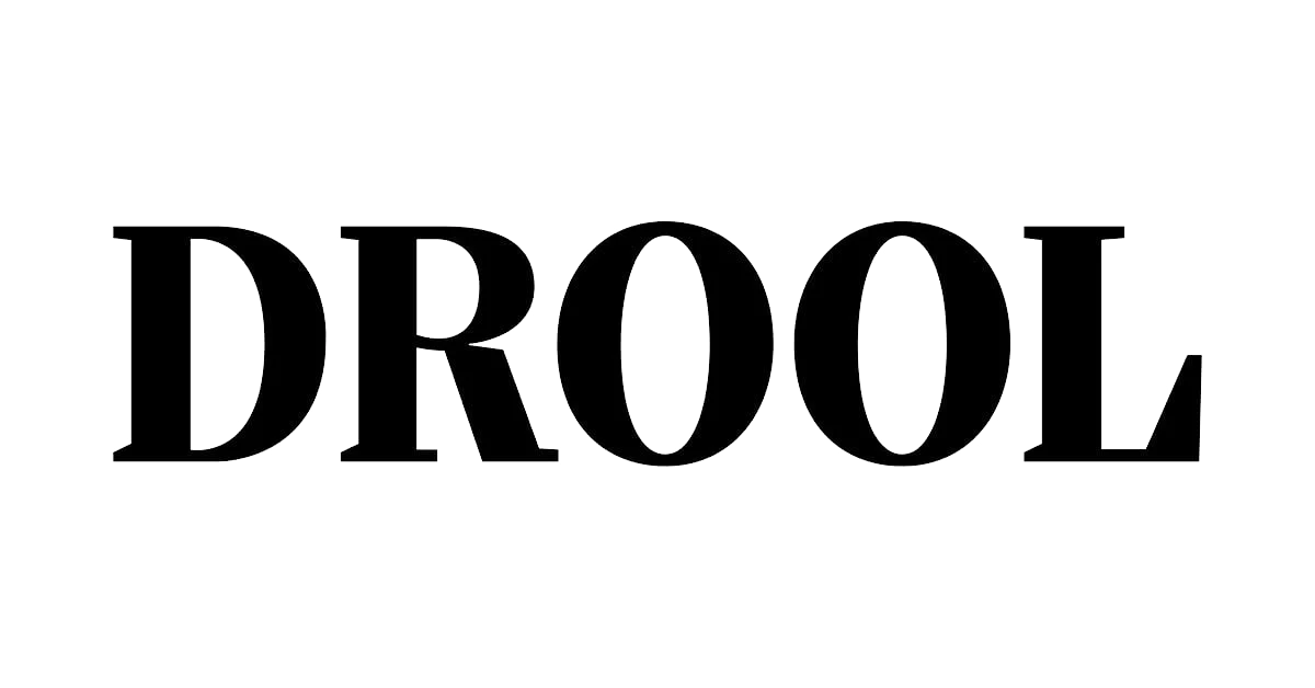 The word 'DROOL' written in outline font