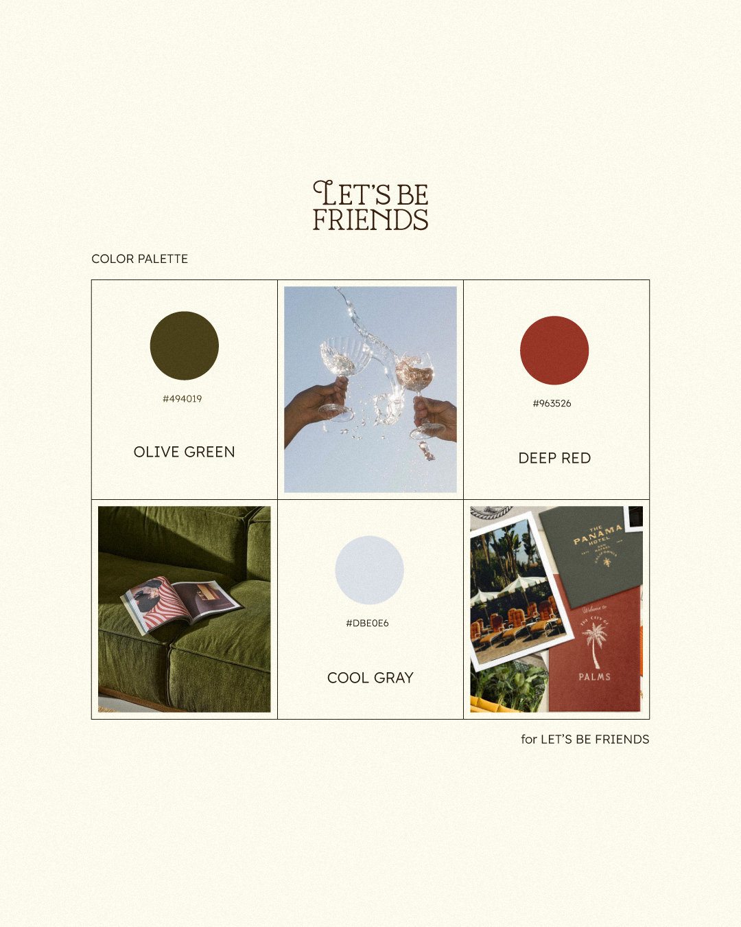 Color palette titled "Let's Be Friends" featuring olive green, deep red, and cool gray swatches. Includes images of toasting glasses, a green sofa with a magazine, and postcards.