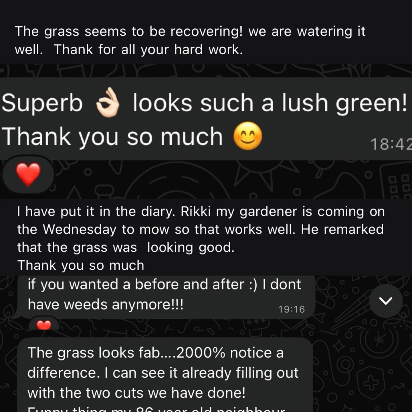 Just some of the lovely comments I've received from customers lately.