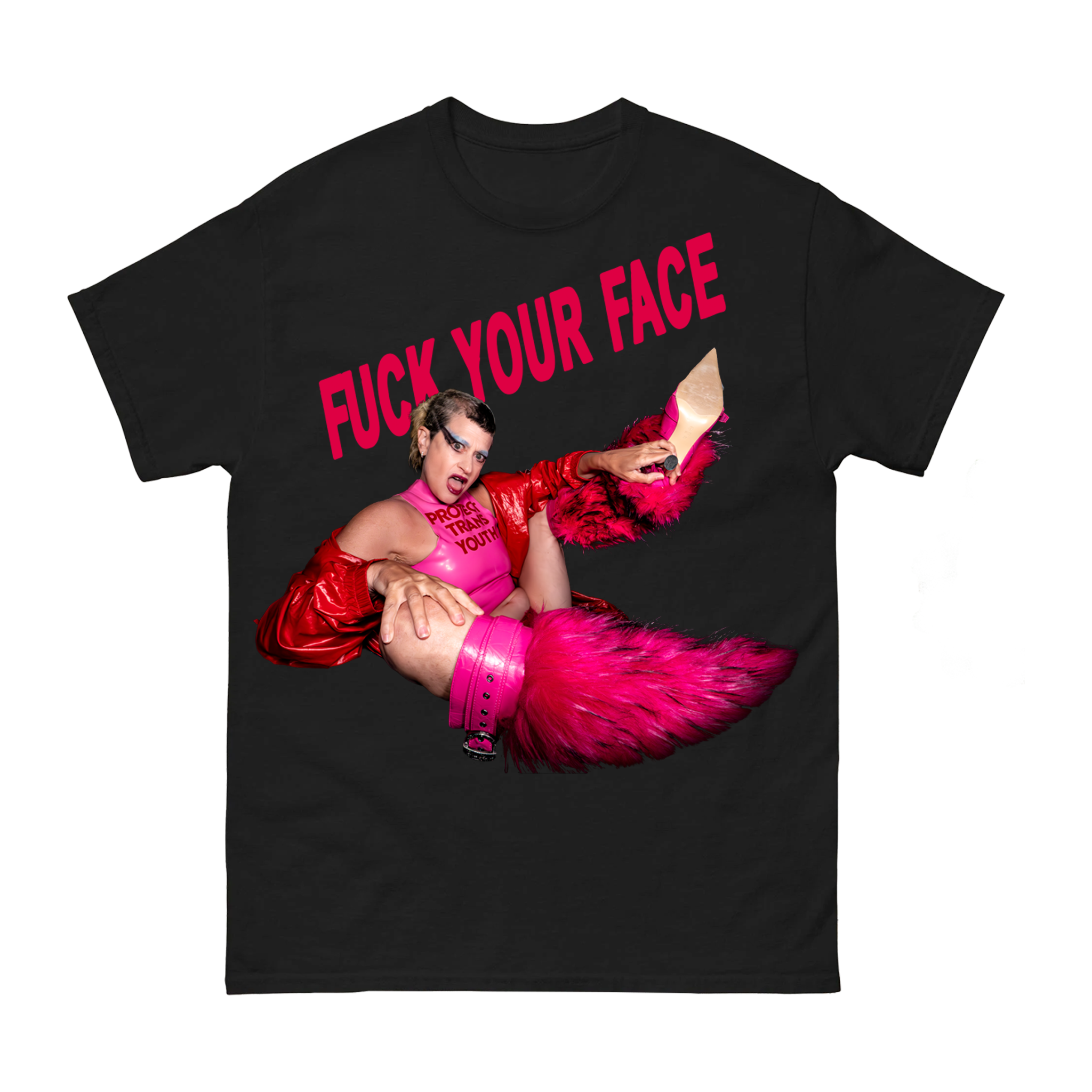 Fuck Your Face Shirt