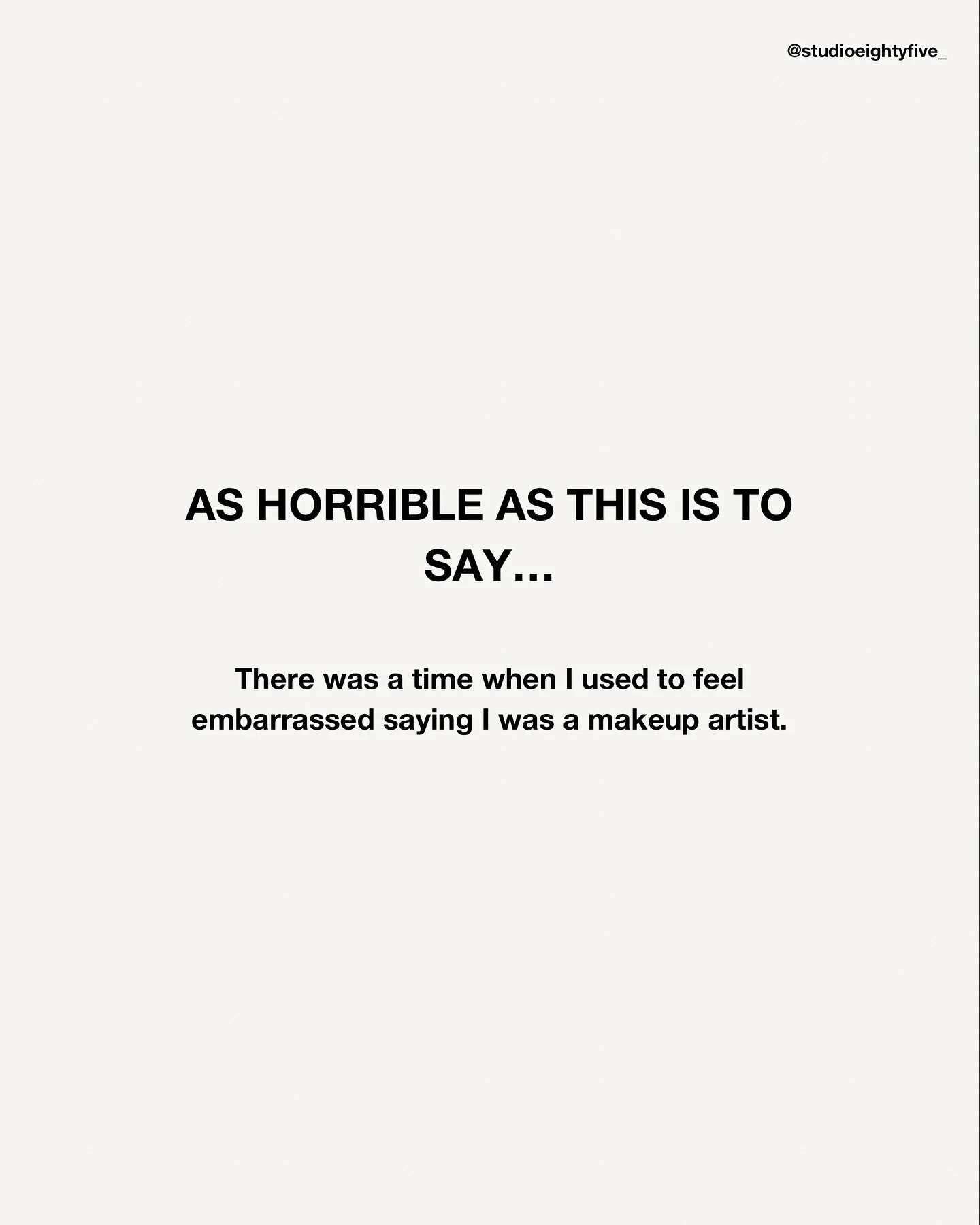 This was hard to admit but I also want people to know that it&rsquo;s okay to have felt these things. 

What&rsquo;s not okay is to continue this stigma. 

And makeup artists have the power to change the story.