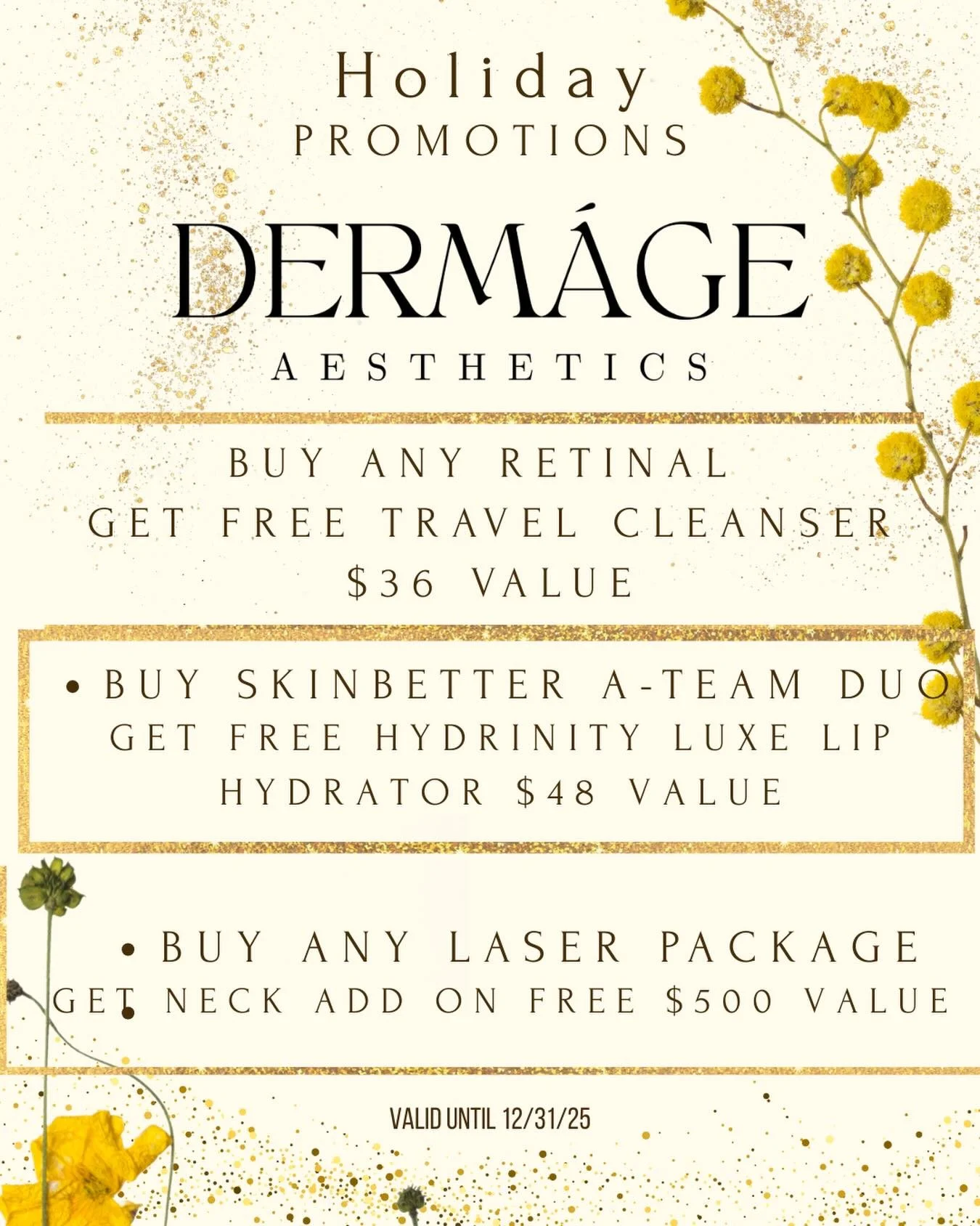 ✨ FINAL HOLIDAY PROMOTIONS AT DERM&Aacute;GE AESTHETICS ✨
The season of giving isn&rsquo;t over yet &mdash; and this is your last chance to take advantage of our most exclusive offers of the year. If glowing, healthy, results-driven skin is on your 2