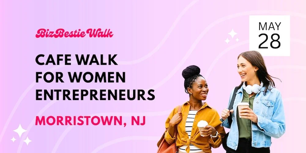 Two women smiling and talking, one holding a coffee cup, against a pink background with event information for a women entrepreneurship cafe walk in Morristown, NJ on May 28, with the event title 'BizBastie Walk'.