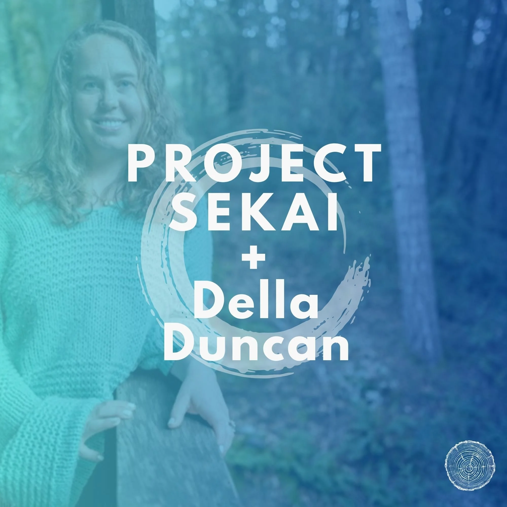 Della Duncan on right livelihood &amp; finding your purpose
