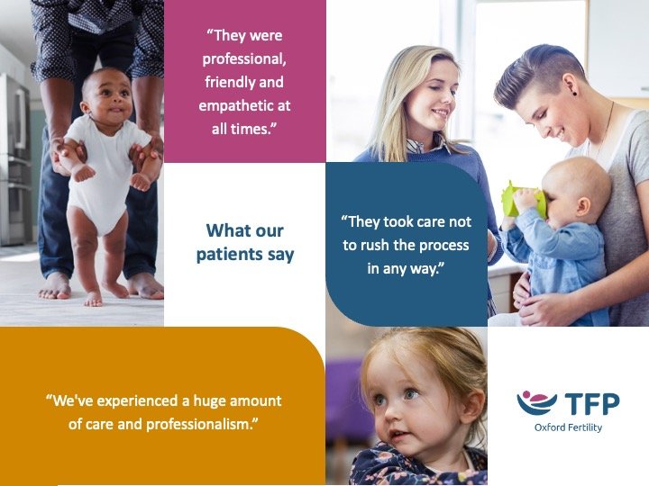 Collage of four photos showing patients and caregivers, with quotes about their experience with Oxford Fertility, including a smiling woman with a young girl, a parent with a baby, a baby walking with an adult, and a young girl looking thoughtful.
