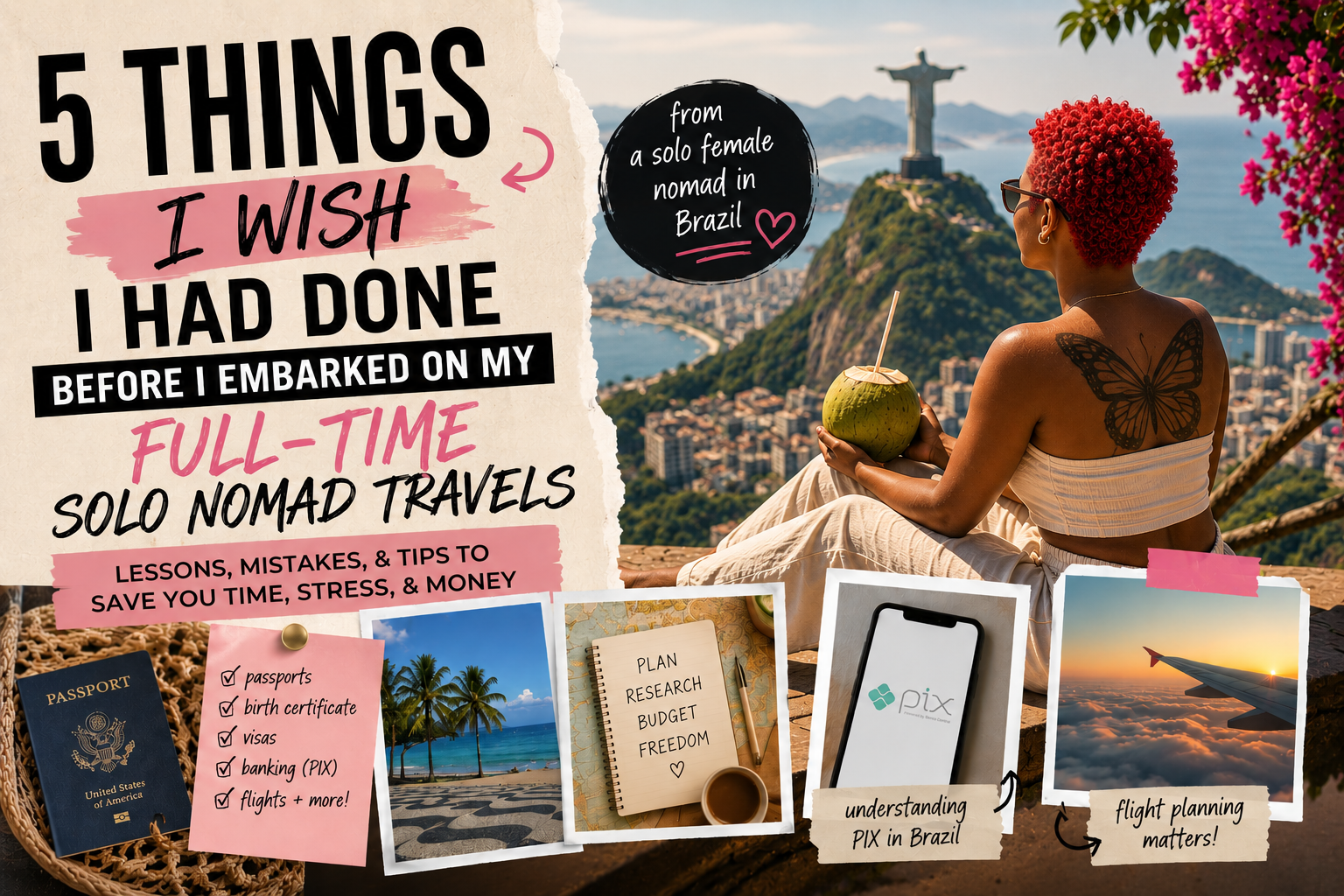 5 Things I Wish I Had Done Before Becoming a Full-Time Solo Nomad