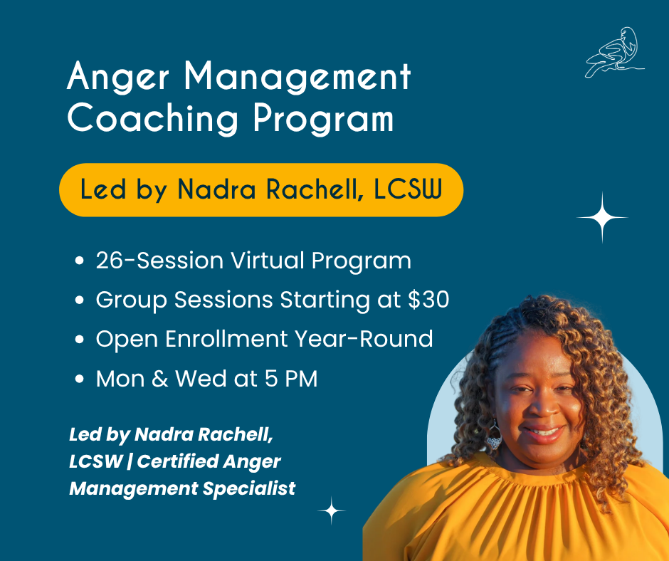 An advertisement for an anger management coaching program led by Nadra Rachell, LCSW, featuring program details and a picture of her.