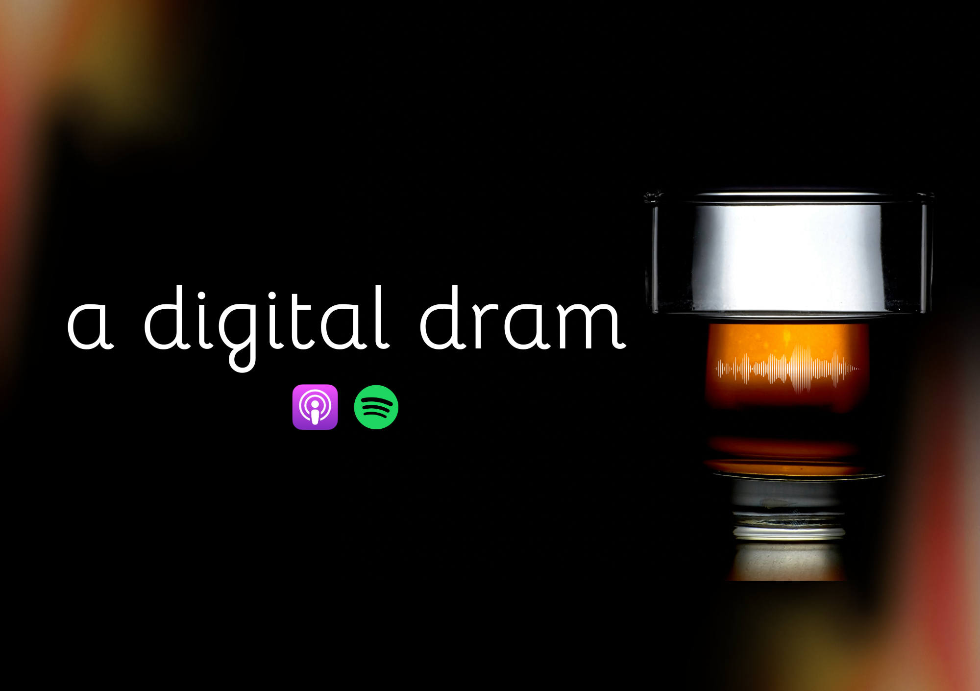 A Digital Dram
