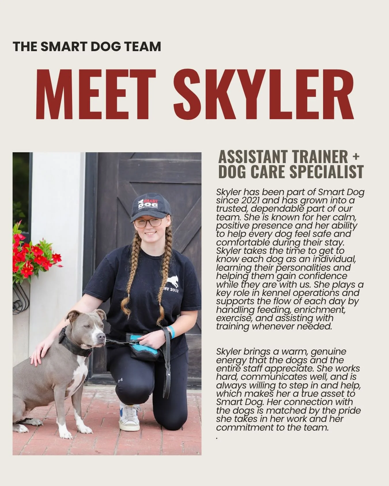 Meet Skyler 👋🏻

Skyler is dependable, and always ready to jump in, she has been part of the Smart Dog team since 2021 and is such an important part of our day-to-day. 

A few fun facts about Skyler:
&bull; She shares life with Molli and Copper, plu