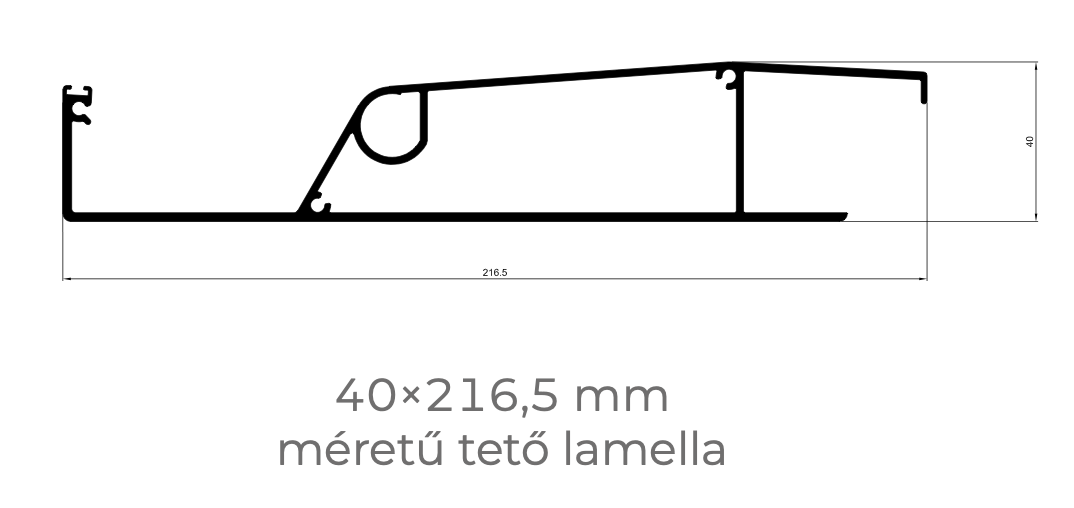 Pergola lamella műszaki ábrája, 40×216,5 mm-es alumínium profil bioklimatikus pergolához