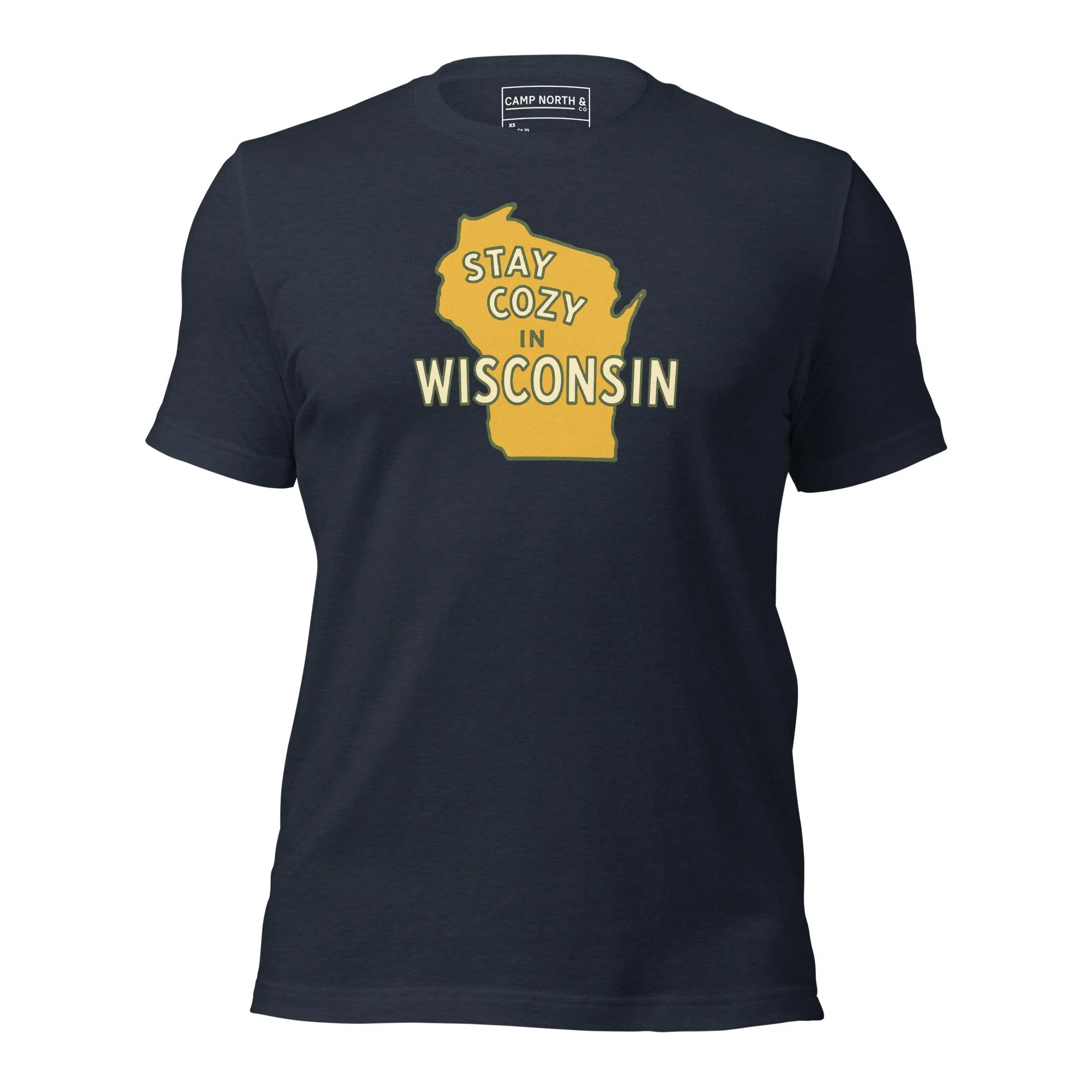 Stay Cozy in Wisconsin Tee