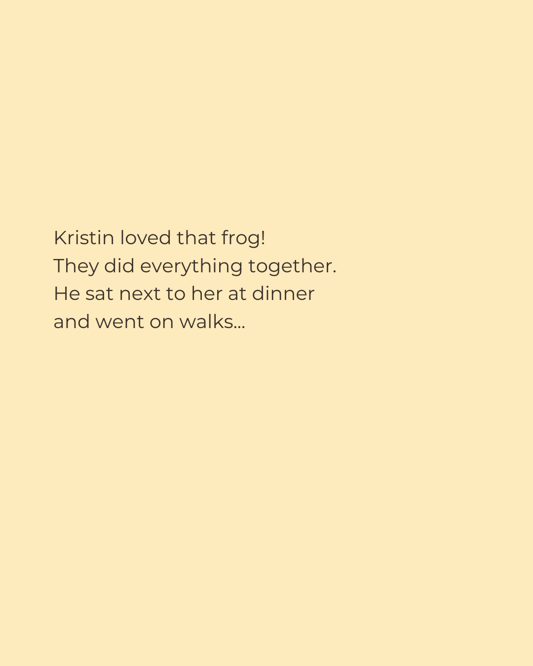A beige background with a poem about Kristin and a frog, mentioning going on walks and doing everything together.