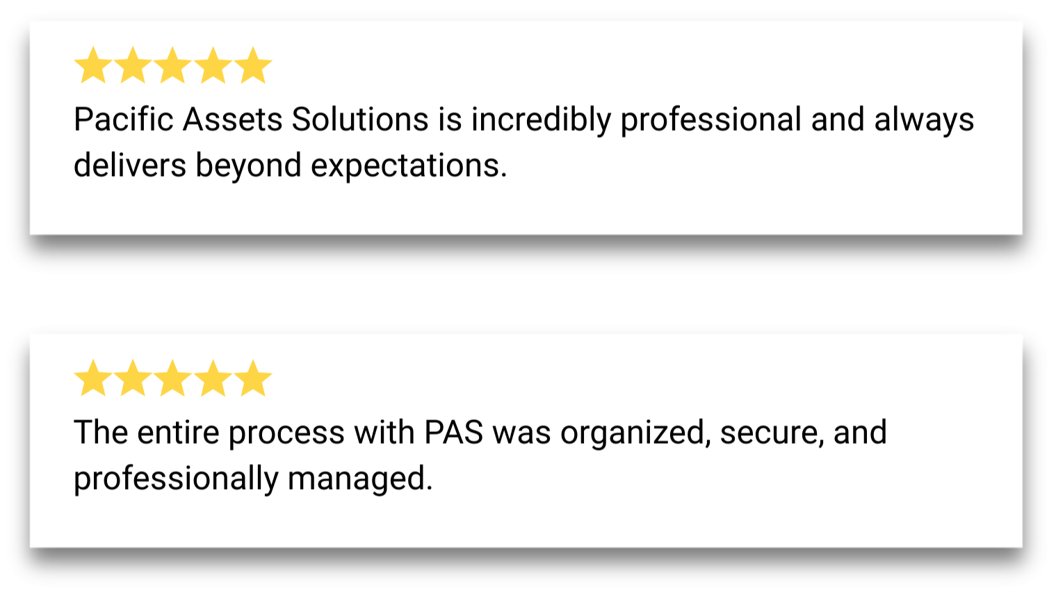 Review that states "Pacific Assets Solutions is incredibly professional and always delivers beyond expectations."