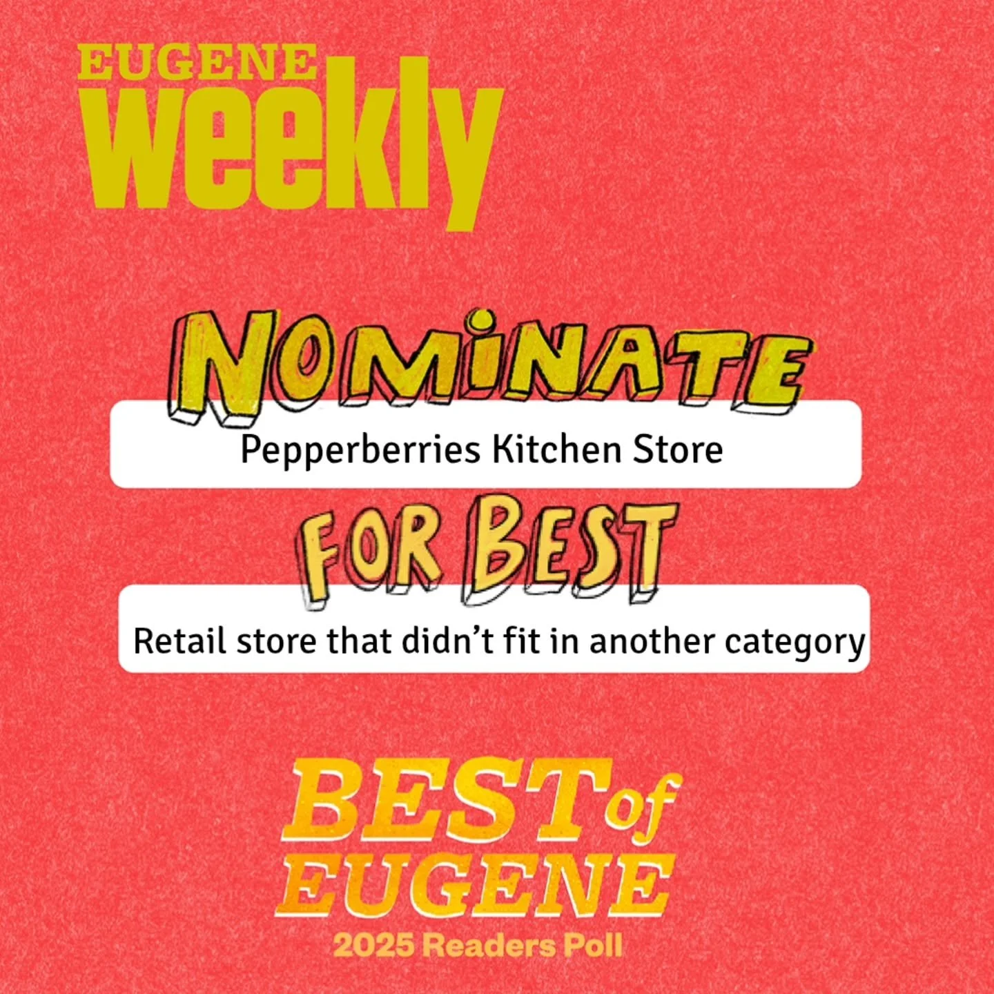 🌟Best of Eugene nominations are here!🌟

If you love what we do, please take a moment to nominate us! 

Head on over to vote.eugeneweekly.com and cast your nomination for Pepperberries Kitchen Store.

Our category is &quot;Retail store that didn't f
