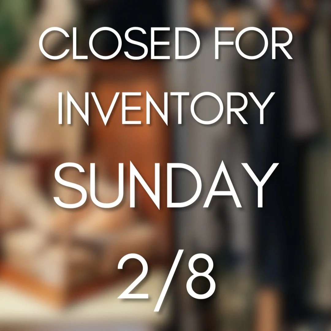 Just a heads up &mdash; we&rsquo;ll be closed Sunday, February 8 for inventory. 

We&rsquo;ll reopen at 10am on Monday February 9th with everything back in its place (and accounted for). 

Thanks for your patience!