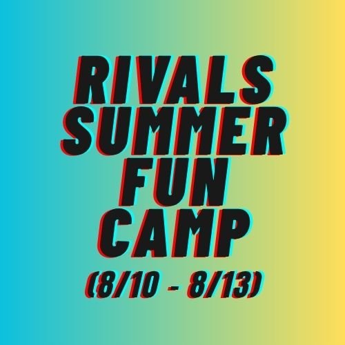 Rivals Summer Fun Camp (K-4)
