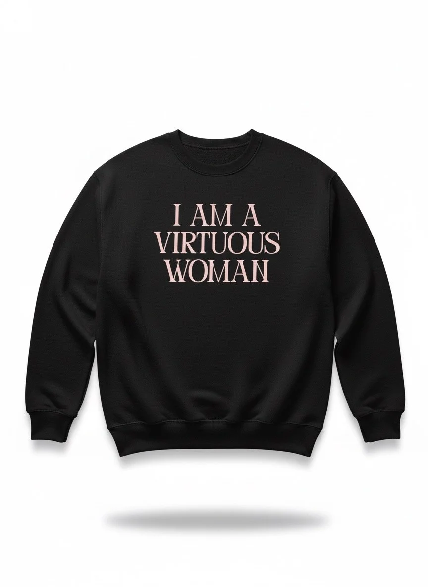 I Am A Virtuous Woman Sweater