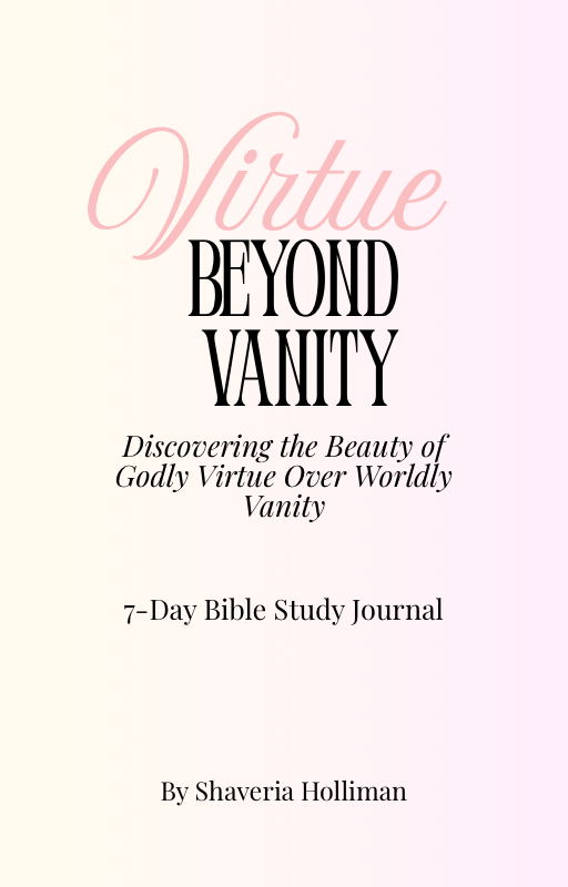 Virtue Beyond Vanity: 7-Day Bible Study