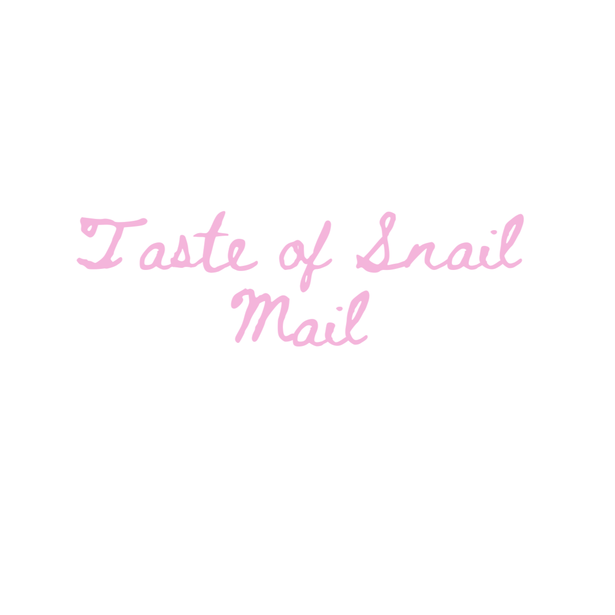 taste+of+snail+mail.png