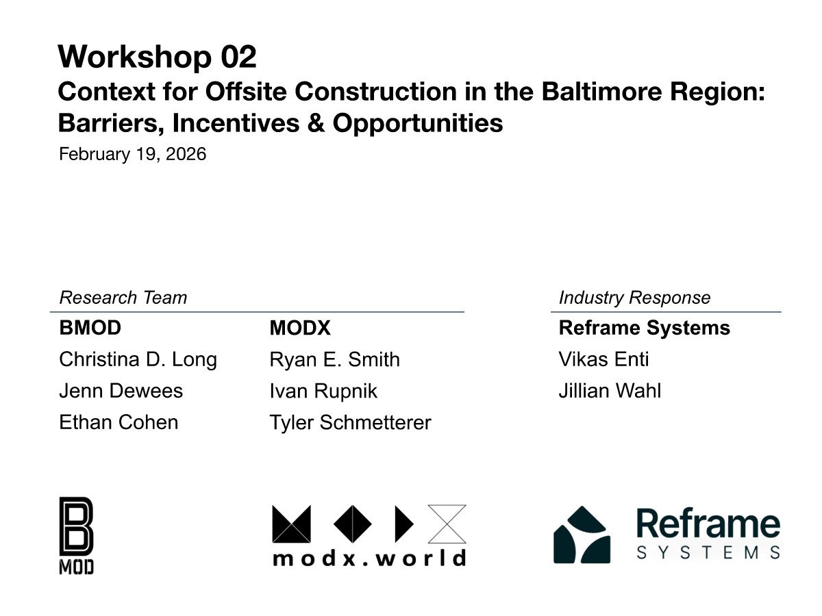 Watch the recording of our BMOD EPA Thriving Communities | Workshop 02: Context for Offsite Construction in the Baltimore Region
