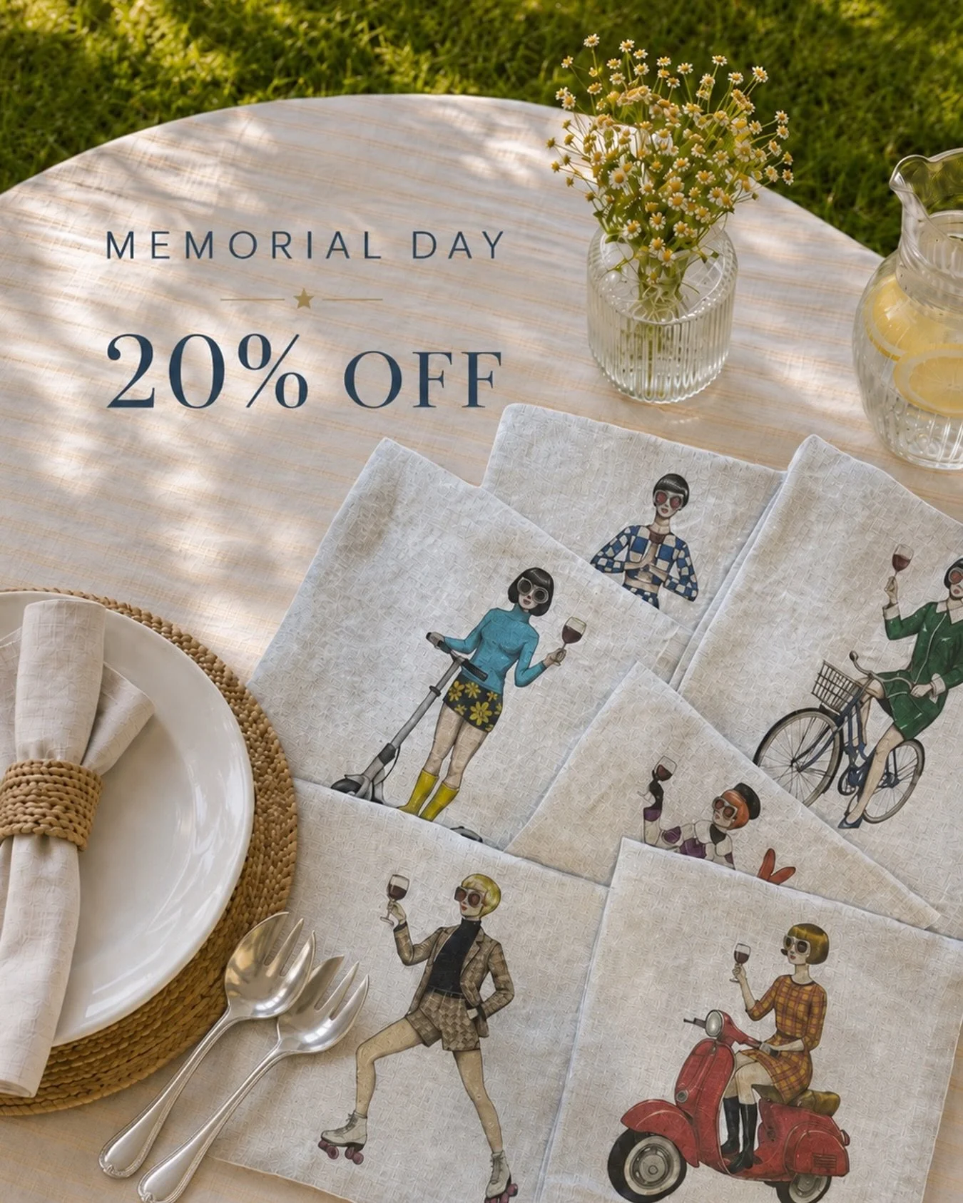 Memorial Day Sale &mdash; 20% off at checkout.

Set the table outside and let summer begin. Our linen napkins bring color, character, and a playful touch to long lunches, garden dinners, and everything al fresco.

Made to mix, match, and make the tab