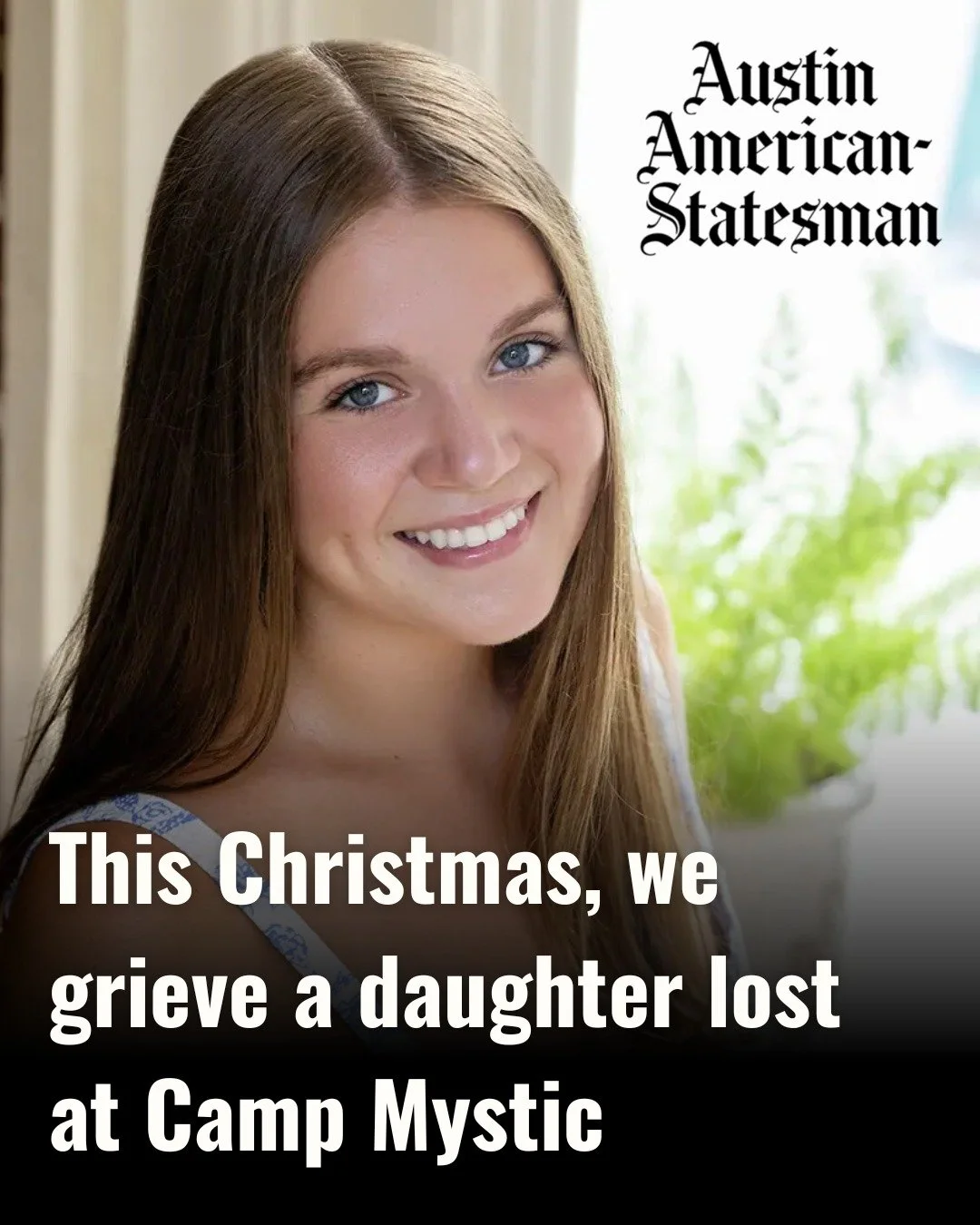 &ldquo;As her parents, we sent her to Camp Mystic believing it was a place that valued safety as much as she did. We trusted the systems, the oversight and the leadership to safeguard not only the children in their care, but also the counselors who w