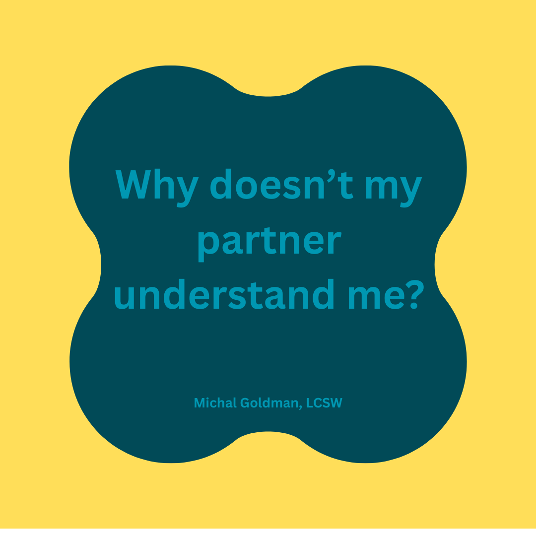 Why doesn't my partner understand me?  Couples counseling queens ny