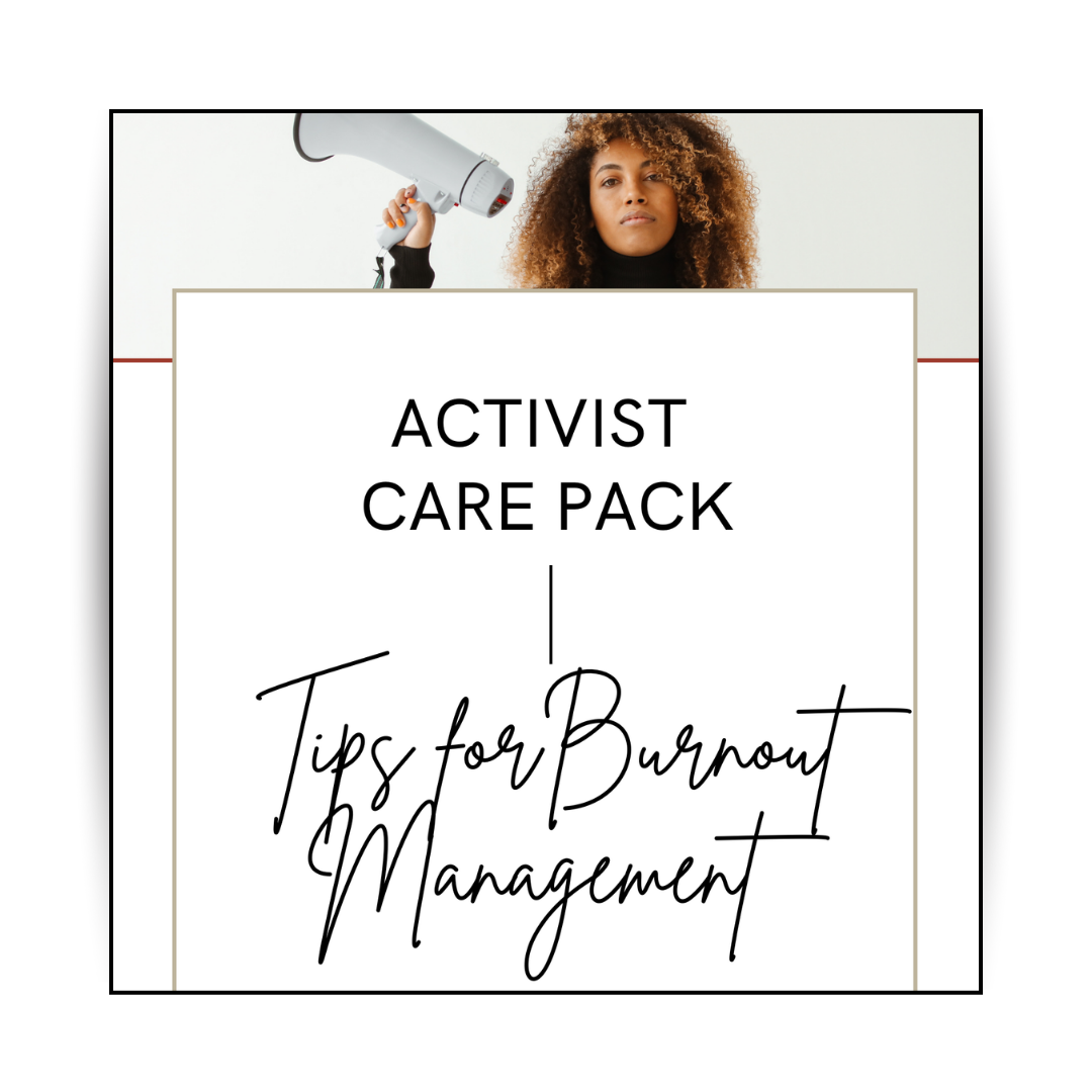 Activist Burnout Care Pack