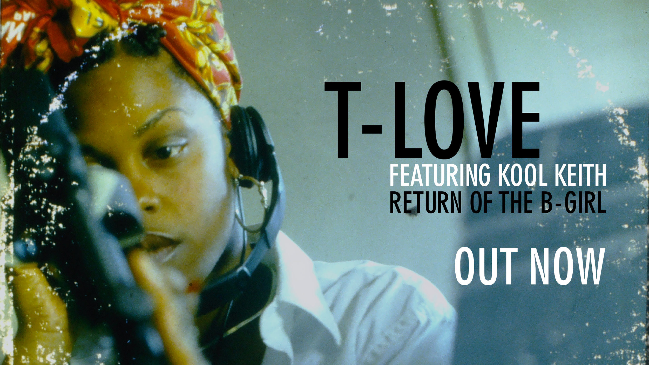 OUT NOW: T-Love and Kool Keith - Return of the B-Girl 