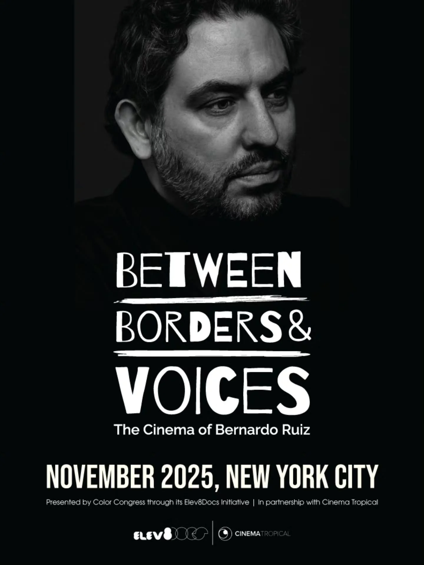 Starting November 1, &ldquo;Between Borders and Voices: The Cinema of Bernardo Ruiz&quot; kicks off with a screening El Equipo at the Museum of the Moving Image at 6:30pm and will be followed by Q&amp;A with the filmmaker. Presented by Color Congress