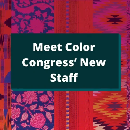 Meet Color Congress’ New Staff