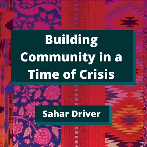 Building Community in a Time of Crisis