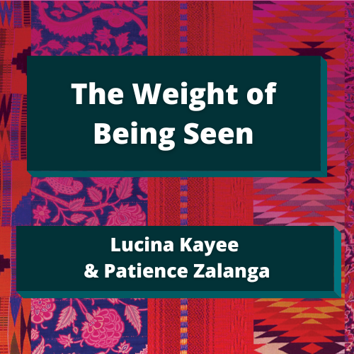 The Weight of Being Seen