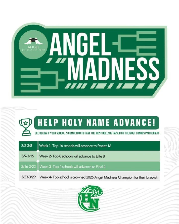 Starting today: ANGEL MADNESS at Holy Name High School!

We&rsquo;re competing with schools across the Diocese of Cleveland to raise support for the Angel Scholarship Fund.

Each week in March, totals reset &mdash; and the school with the strongest s