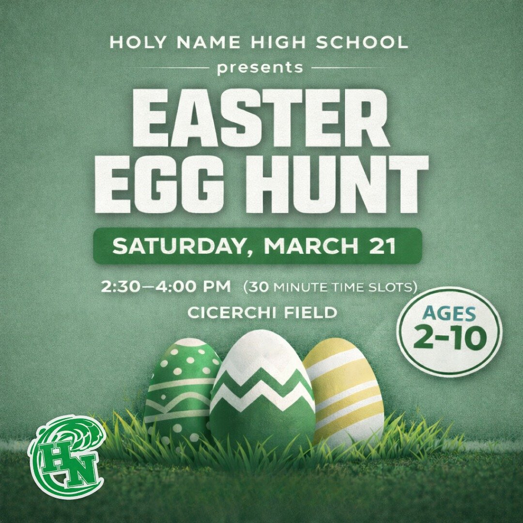 Alumni and Current Families are invited to...

Holy Name High School's Easter Egg Hunt!
Saturday, March 21 from 2:30 PM to 4:00 PM

Holy Name's Cicerchi Field
6000 Queens Highway
Parma Heights, OH 44130

Rain Plan: Main &amp; Auxiliary Gym 

Choose f